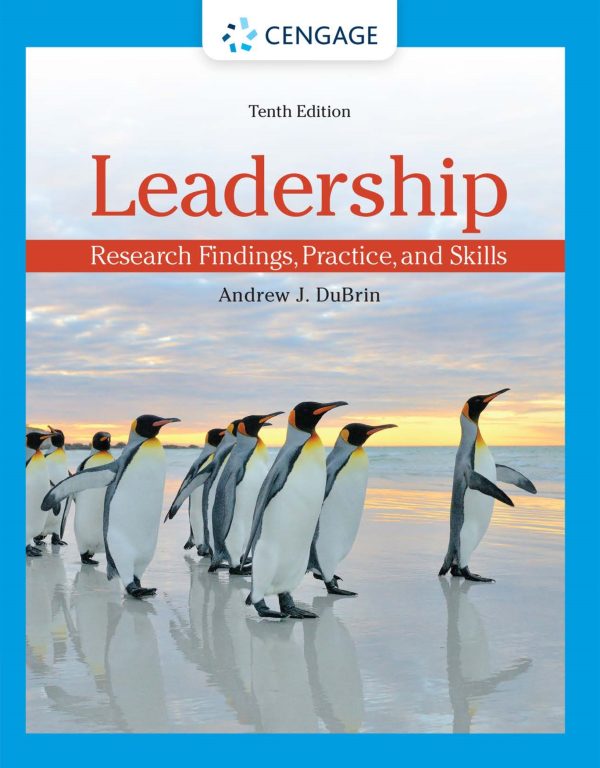 Leadership Research Findings, Practice, and Skills 10e 10th Edition