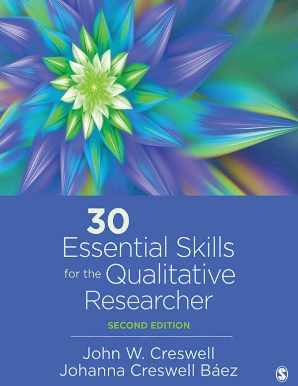 30 Essential Skills for the Qualitative Researcher 2e 2nd Edition