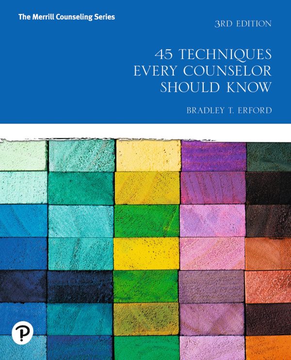 45 Techniques Every Counselor Should Know 3e 3rd Edition