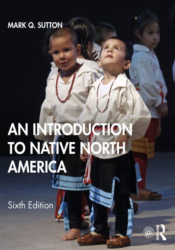 An Introduction to Native North America 6e 6th Edition