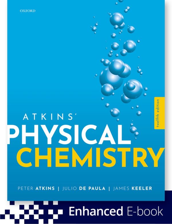 Atkins’ Physical Chemistry 12e 12th Edition