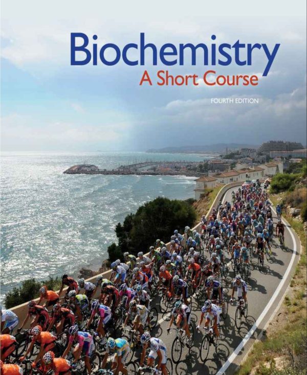 Biochemistry A Short Course 4e 4th Edition
