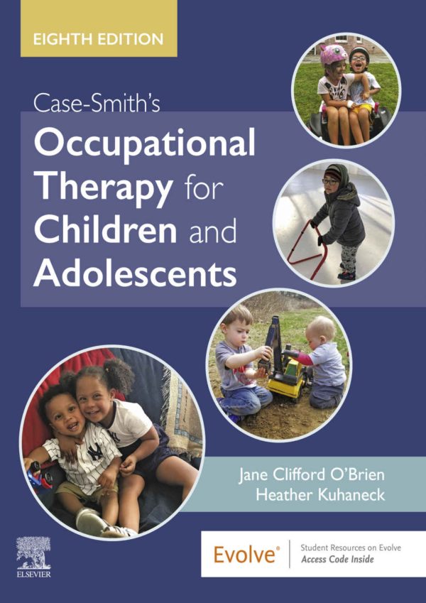 Case-Smiths Occupational Therapy for Children and Adolescents 8e 8th Edition