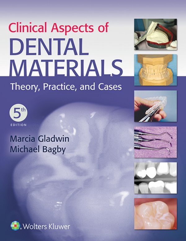 Clinical Aspects of Dental Materials Theory, Practice, and Cases 5e 5th Edition