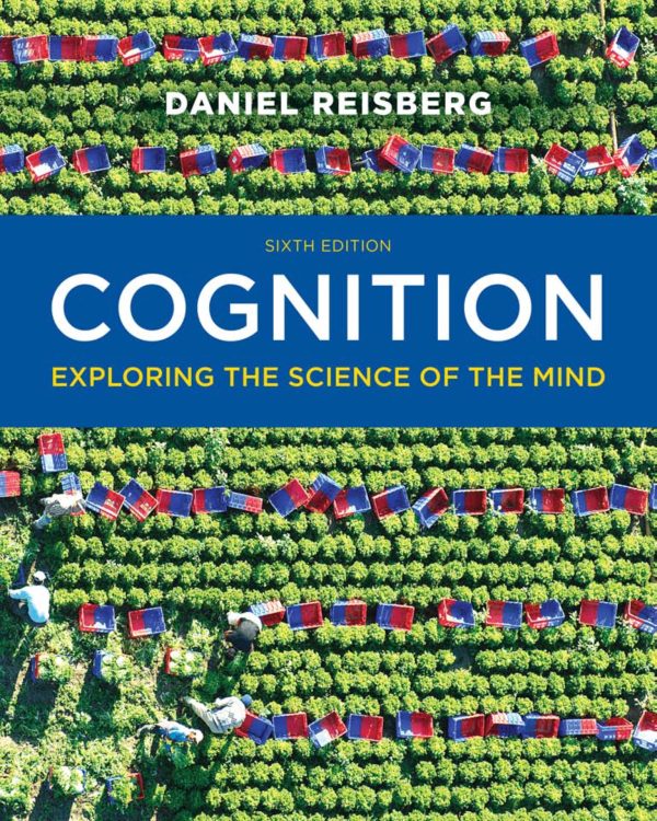 Cognition Exploring the Science of the Mind 6e 6th Edition