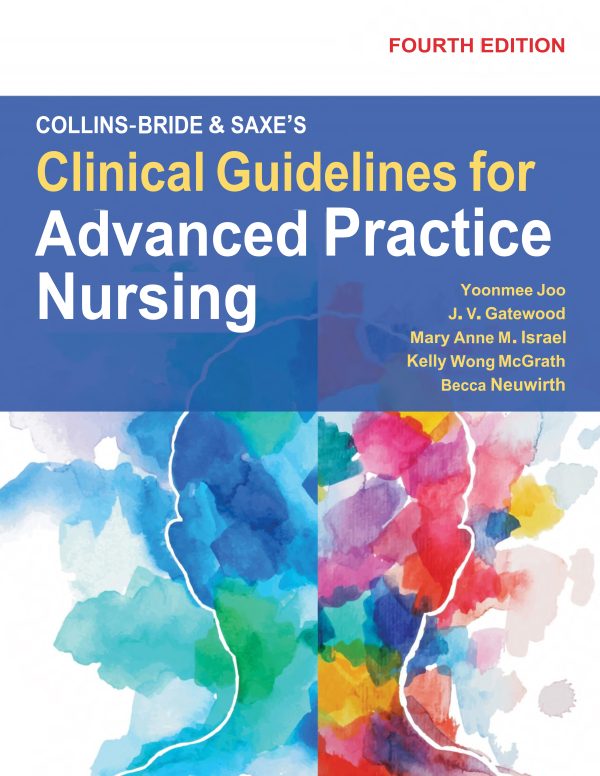 Collins-Bride & Saxe's Clinical Guidelines for Advanced Practice Nursing 4e 4th Edition