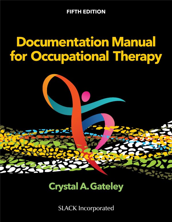 Documentation Manual for Occupational Therapy 5e 5th Edition