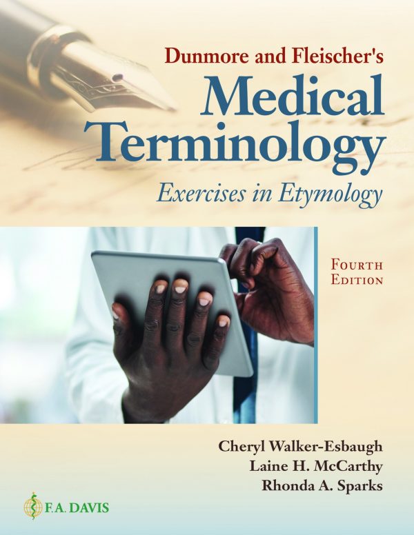 Dunmore and Fleischers Medical Terminology Exercises in Etymology 4e 4th Edition