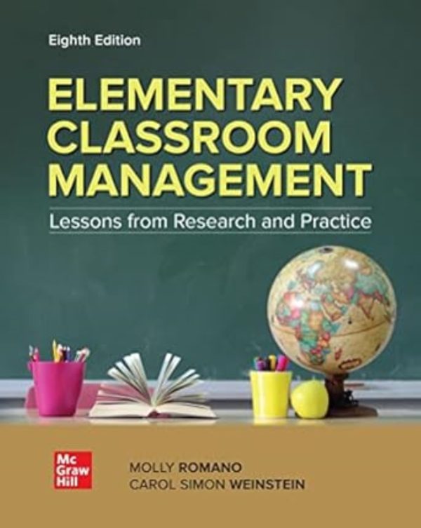 Elementary Classroom Management Lessons from Research and Practice 8e 8th Edition