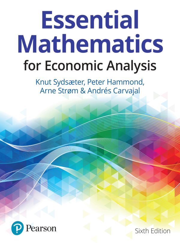 Essential Mathematics for Economic Analysis 6e 6th Edition