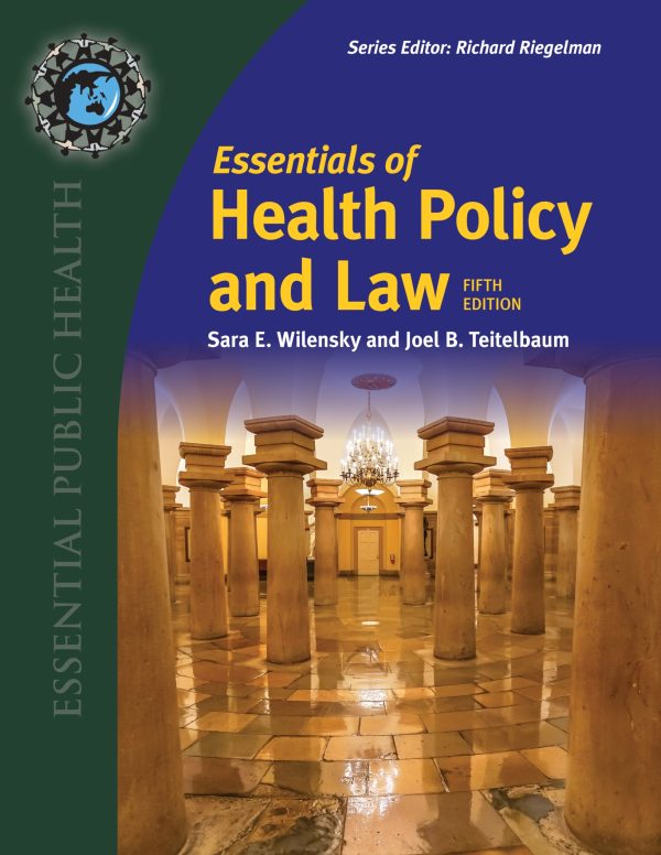 Essentials of Health Policy and Law 5e 5th Edition