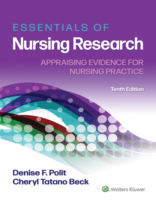 Essentials of Nursing Research Appraising Evidence for Nursing Practice 10e 10th Edition