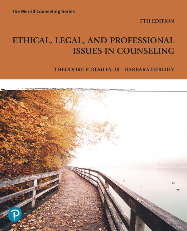 Ethical, Legal, and Professional Issues in Counseling 7e 7th Edition