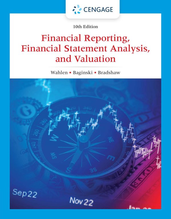 Financial Reporting, Financial Statement Analysis and Valuation 10e 10th Edition