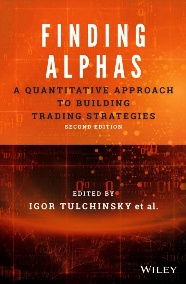 Finding Alphas A Quantitative Approach to Building Trading Strategies 2e 2nd Edition