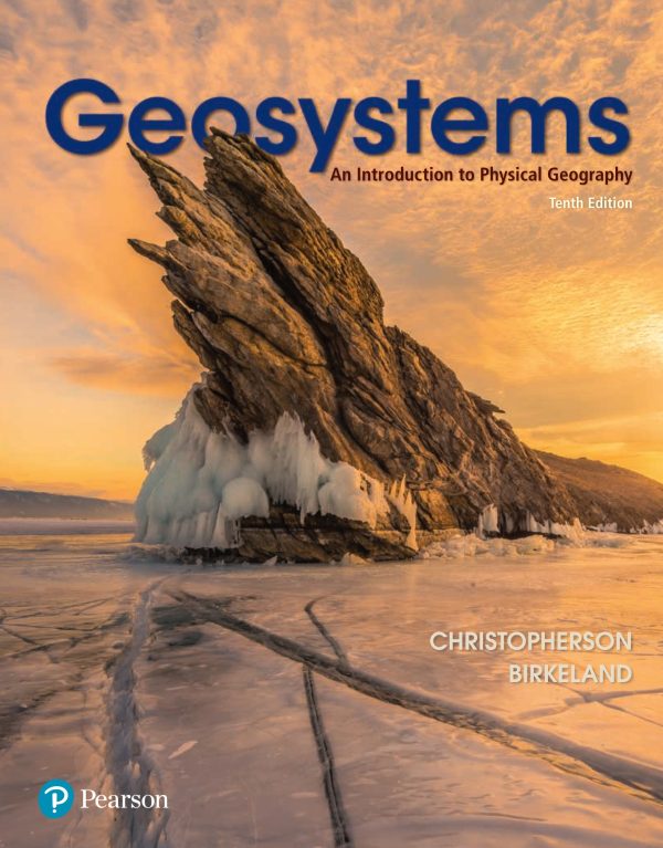 Geosystems An Introduction to Physical Geography 10e 10th Edition