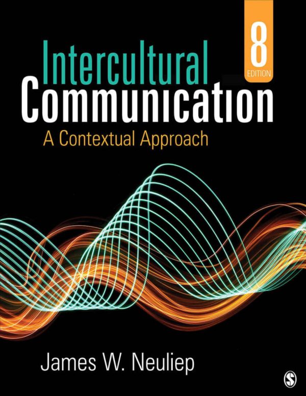 Intercultural Communication A Contextual Approach 8e 8th Edition