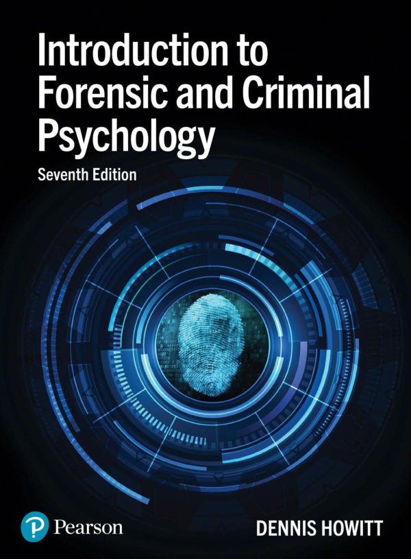 Introduction to Forensic and Criminal Psychology 7e 7th Edition