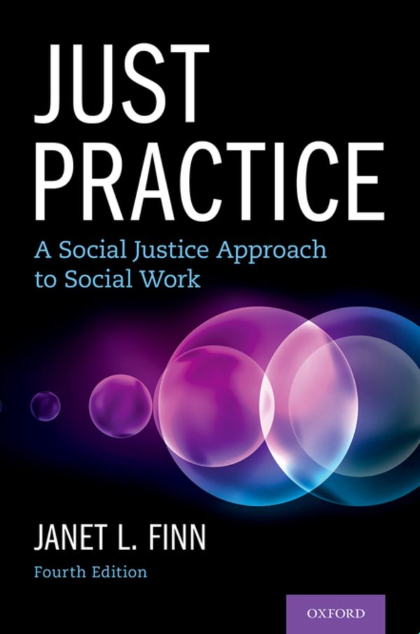Just Practice A Social Justice Approach to Social Work 4e 4th Edition