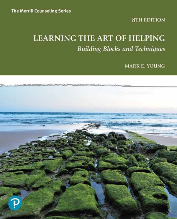 Learning the Art of Helping Building Blocks and Techniques 8e 8th Edition