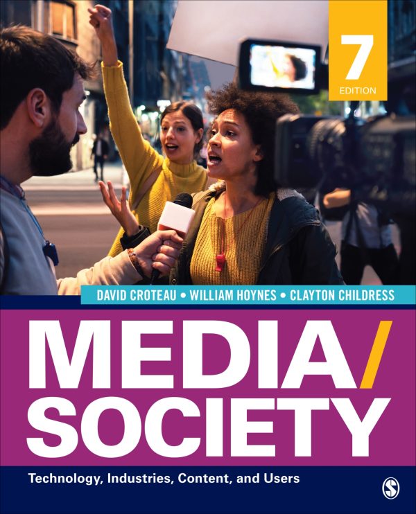 Media Society Technology, Industries, Content, and Users 7e 7th Edition