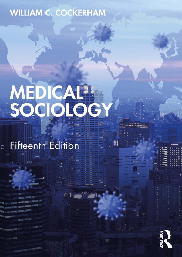 Medical Sociology 15e 15th Edition