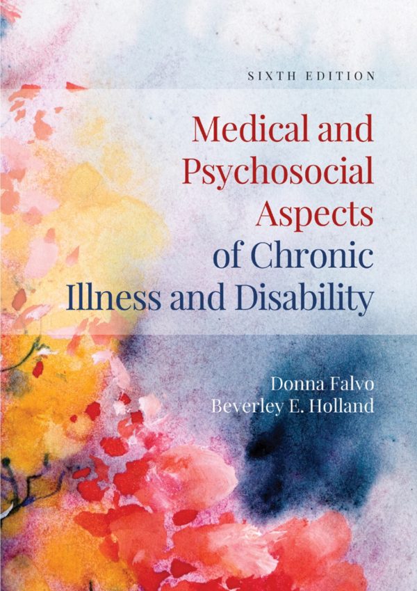 Medical and Psychosocial Aspects of Chronic Illness and Disability 6e 6th Edition
