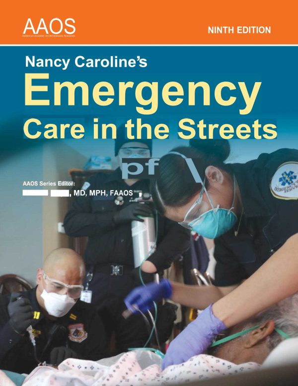 Nancy Caroline's Emergency Care in the Streets Essentials Package 9e 9th Edition