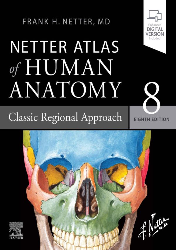 Netter Atlas of Human Anatomy: Classic Regional Approach 8e 8th Edition