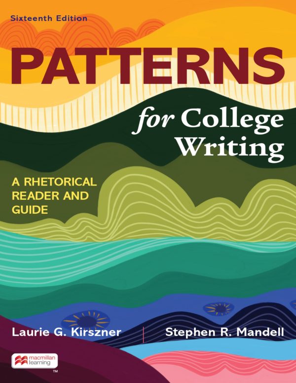 Patterns for College Writing A Rhetorical Reader and Guide 16e 16th Edition