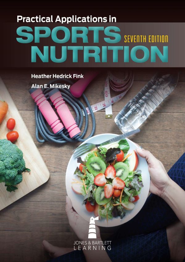 Practical Applications in Sports Nutrition 7e 7th Edition