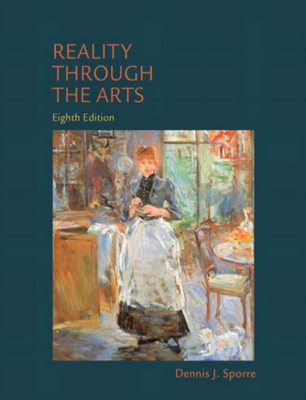 Reality Through the Arts 8e 8th Edition