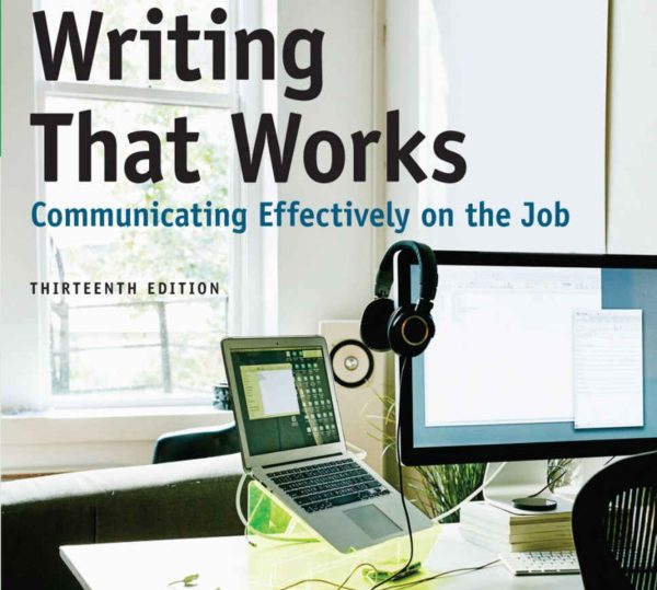 Writing That Works Communicate Effectively on the Job 13e 13th Edition