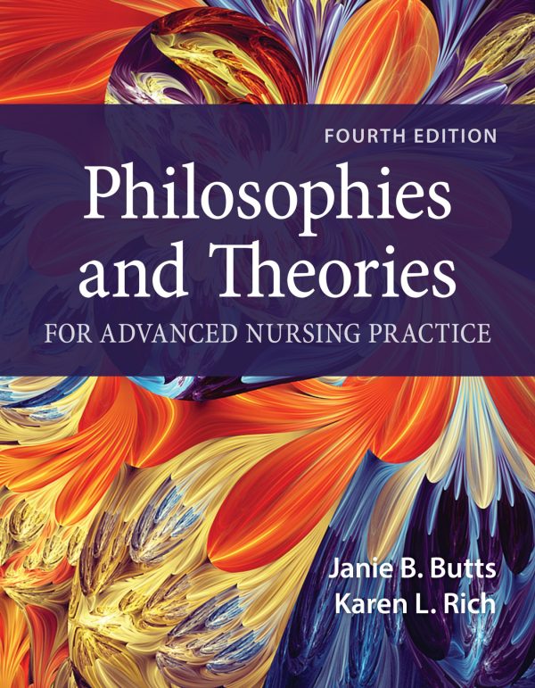 Philosophies and Theories for Advanced Nursing Practice 4e 4th Edition