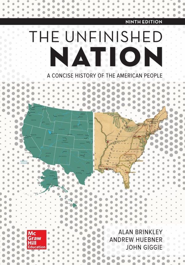 The Unfinished Nation A Concise History of the American People 9e 9th Edition