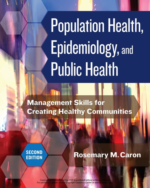 Population Health, Epidemiology, and Public Health Management Skills for Creating Healthy Communities 2e 2nd Edition