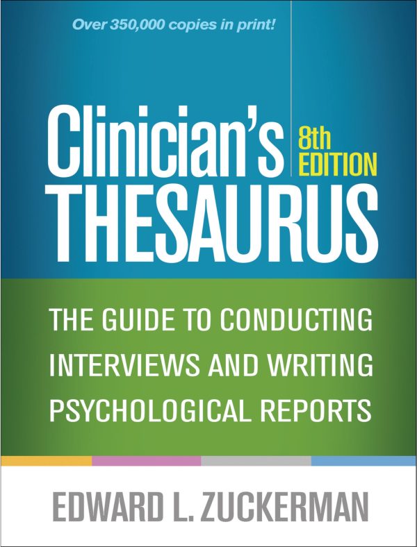 Clinician's Thesaurus The Guide to Conducting Interviews and Writing Psychogical Reports 3e 3rd Edition