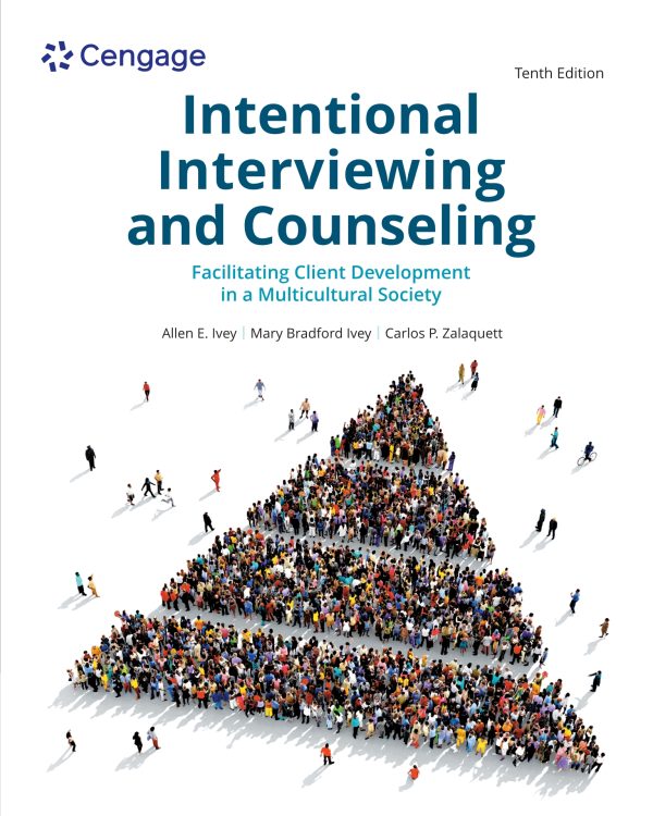 Intentional Interviewing and Counseling Facilitating Client Development in a Multicultural Society 10e 10th Edition